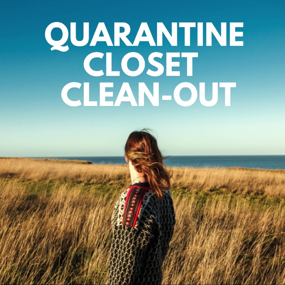 QUARANTINE CLOSET CLEAN OUT